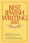 Best Jewish Writing 2002 By Michael Lerner (Editor) Cover Image