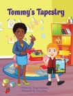 Tommy's Tapestry By Tonya McCleary, Kiran Rana (Illustrator) Cover Image