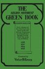 The Negro Motorist Green Book Compendium By Victor H. Green, Nat Gertler (Introduction by) Cover Image
