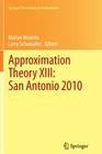 Approximation Theory XIII: San Antonio 2010 (Springer Proceedings in Mathematics #13) Cover Image