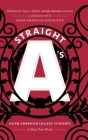 Straight A's: Asian American College Students in Their Own Words Cover Image