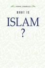 What Is Islam? By Jamaal Zarabozo Cover Image