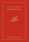An Orthodox Prayer Book By Michael Monos (Editor) Cover Image