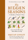 The Hidden Seasons: A Calendar of Nature's Clues (Natural Navigation) By Tristan Gooley Cover Image