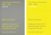 Rob Van Leijsen: The Drone Chronicles 2001-2016 By Rob Van Leijsen (Artist), Joerg Bader (Editor), Joerg Bader (Text by (Art/Photo Books)) Cover Image