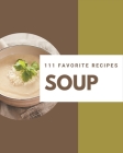111 Favorite Soup Recipes: A Soup Cookbook from the Heart! By Rose Ward Cover Image