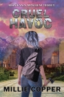 Cruel Havoc: Montana Mayhem Book 4 America's New Apocalypse By Millie Copper Cover Image