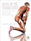Atlas of the Human Body: Central Nervous System and Vascularization Cover Image