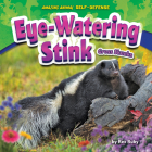 Eye-Watering Stink: Gross Skunks By Rex Ruby Cover Image