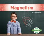 Magnetism By Grace Hansen Cover Image