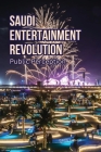 Saudi Entertainment Revolution Cover Image