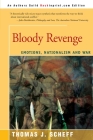 Bloody Revenge: Emotions, Nationalism and War Cover Image