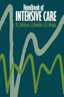 Handbook of Intensive Care By R. S. Atkinson, J. J. Hamblin, J. E. C. Wright Cover Image