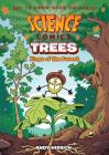 Science Comics: Trees: Kings of the Forest By Andy Hirsch, Andy Hirsch (Illustrator) Cover Image