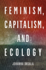 Feminism, Capitalism, and Ecology Cover Image