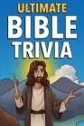 Ultimate Bible Trivia By Ann Sison Cover Image