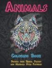 Animals - Coloring Book - Designs with Henna, Paisley and Mandala Style Patterns By Arianna Colouring Books Cover Image