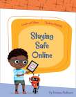 Staying Safe Online By Adrienne Matteson, Rachael McLean (Illustrator) Cover Image