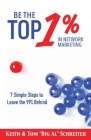Be the Top 1% in Network Marketing Cover Image