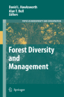Forest Diversity and Management (Topics in Biodiversity and Conservation #2) By David L. Hawksworth (Editor), Alan T. Bull (Editor) Cover Image