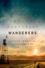 Wanderers: A Novel By Chuck Wendig Cover Image