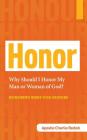 Why Should I Honor My Man or Woman of God? Honoring What God Honors By Apostle Charlie Redish Cover Image