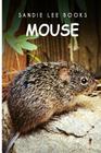 Mouse - Sandie Lee Books By Sandie Lee Books Cover Image