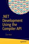 .Net Development Using the Compiler API By Jason Bock Cover Image