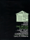 How I Made $1,000,000 Trading Commodities Last Year By Larry Williams Cover Image
