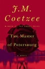 The Master of Petersburg: A Novel By J. M. Coetzee Cover Image