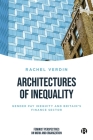 Architectures of Inequality: Gender Pay Inequity and Britain's Finance Sector By Rachel Verdin Cover Image