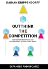 Outthink the Competition: How Innovative Companies and Strategists See Options Others Ignore Cover Image