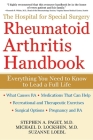 The Hospital for Special Surgery Rheumatoid Arthritis Handbook: Everything You Need to Know Cover Image