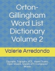 Orton-Gillingham Word List Dictionary Volume 2 By Valerie Arredondo M. a. T. Cover Image