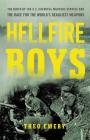 Hellfire Boys: The Birth of the U.S. Chemical Warfare Service and the Race for the World’s Deadliest Weapons By Theo Emery Cover Image