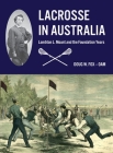 Lacrosse in Australia: Lambton L. Mount and the Foundation Years By Doug W. Fox Cover Image