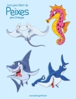 Livro para Colorir de Peixes para Crianças By Nick Snels Cover Image