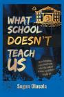 What School Doesn't Teach Us By Segun Olusola Cover Image