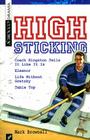 High Sticking (Scirocco Drama) By Mark Brownell Cover Image