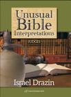 Unusual Bible Interpretations: Judges Volume 3 By Israel Drazin Cover Image