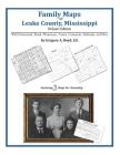 Family Maps of Leake County, Mississippi, Deluxe Edition By Gregory a. Boyd J. D. Cover Image