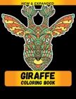 Giraffe Coloring Book: Relaxation with Stress Relieving Designs, Quick and Easy By Draft Deck Publications Cover Image