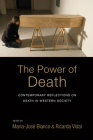 The Power of Death: Contemporary Reflections on Death in Western Society By Maria-José Blanco (Editor), Ricarda Vidal (Editor) Cover Image