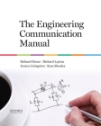 The Engineering Communication Manual By Richard House, Richard Layton, Jessica Livingston Cover Image