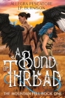 A Bond of Thread By Allegra Pescatore, J. P. Burnison Cover Image