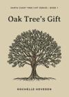 Oak Tree's Gift By Rochelle Heveren Cover Image