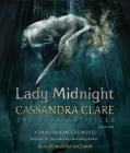 Lady Midnight (The Dark Artifices) By Cassandra Clare, Morena Baccarin (Read by) Cover Image