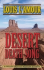 Desert Death-Song: A Collection of Western Stories By Louis L'Amour Cover Image