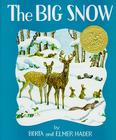 The Big Snow By Berta Hader, Elmer Hader, Berta Hader (Illustrator), Hader Elmer (Illustrator) Cover Image