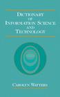 Dictionary of Information Science and Technology By Carolyn Watters Cover Image